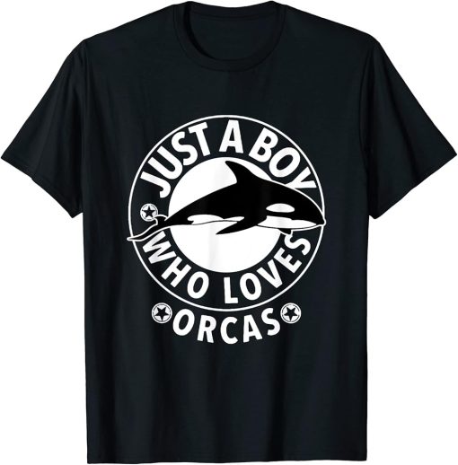 Funny Just A Boy Who Loves Orcas T-Shirt